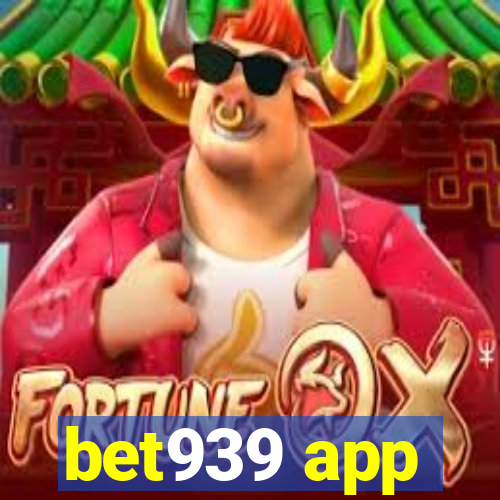 bet939 app